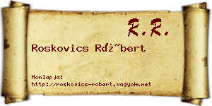 Roskovics Róbert névjegykártya